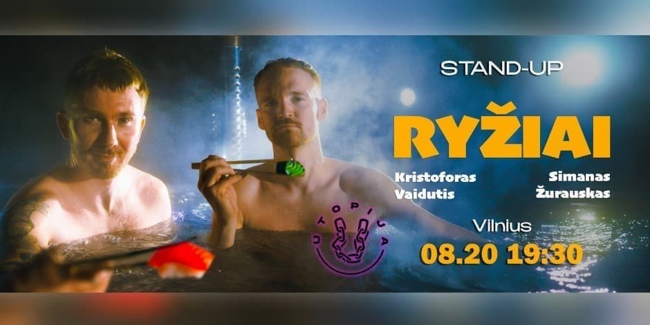 STAND UP | RYŽIAI | VILNIUS
